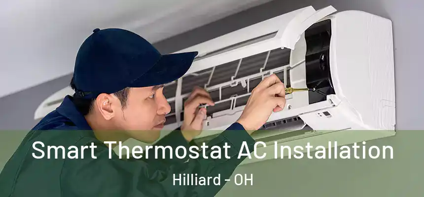  Smart Thermostat AC Installation Hilliard - OH